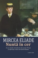 Nunta in cer - Mircea Eliade - Cartex