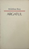 Argatul - Kristina Roy
