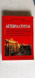 AETERNA CIVITAS - DANA GEORGETA CHIRITA , PETRU PISTOL , MINODORA APSAN