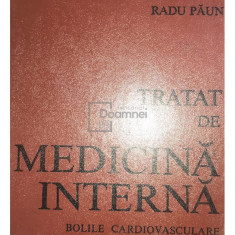 Radu Păun - Tratat de medicină internă. Bolile cardiovasculare, partea III (editia 1992)