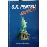 O.K. PENTRU AMERICA!-GHEORGHE STAN-163882