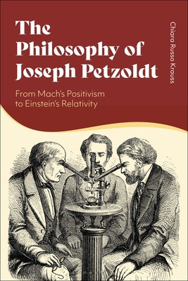The Philosophy of Joseph Petzoldt: From Mach&amp;#039;s Positivism to Einstein&amp;#039;s Relativity foto