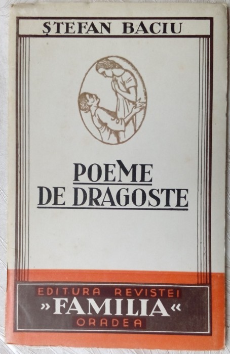 STEFAN BACIU - POEME DE DRAGOSTE (editia princeps, 1936)