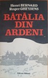 Henri Bernard, Roger Gheysens -Batalia din Ardeni.Ultimul Razboi al lui Hitler