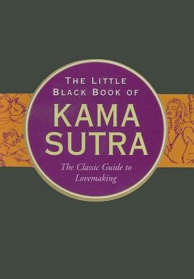 The Little Black Book of Kama Sutra: The Classic Guide to Lovemaking foto