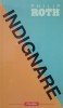 Indignare - Philip Roth, Polirom, 2009, Proza XXI, Romana, Roman, Beletristica, Paperback, 270 pagini