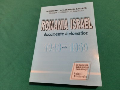 ROM&amp;Acirc;NIA ISRAEL *DOCUMENTE DIPLOMATICE * 1948-1969/ VOL.I/ 2000 *19 foto