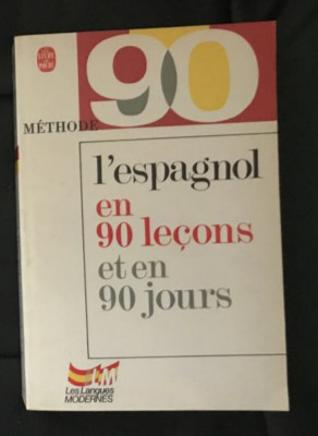 l&amp;#039;espagnol en 90 le&amp;ccedil;ons et en 90 jours/ J. Donvez foto