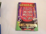Generala. Cum am scapat cu viata de smecheri, broccoli si dealul serpilor JAMES
