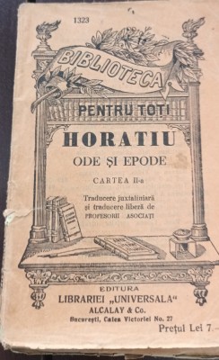 HORATIU ODE SI EPODE CARTEA A IIA BIBIOTECA PENTRU TOTI NR 1323 foto