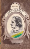Balzac - Corespondenta, Editura Univers, Biografii, Memorii, Jurnale, Limba Romana, Coperta Brosata