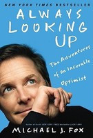 Always Looking Up: The Adventures of an Incurable Optimist foto