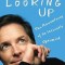 Always Looking Up: The Adventures of an Incurable Optimist