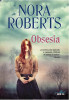 Obsesia - Paperback brosat - Nora Roberts - Litera