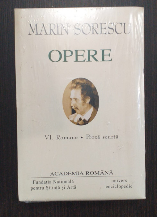 OPERE - VOL VI - ROMANE, PROZA SCURTA - MARIN SORESCU