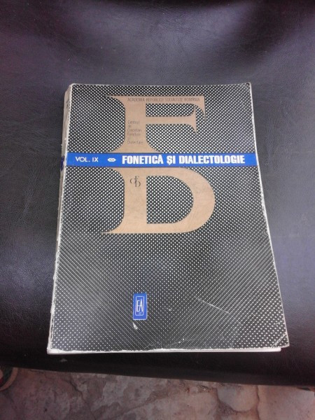 FONETICA SI DIALECTOLOGIE VOL.IX