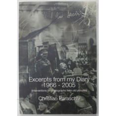 EXCERPTS FROM MY DIARY 1966- 2005 ( INTERVENTIONS ON PHOTOGRAPHS FROM OLD PICTURES ) by CHRISTIAN PARASCHIV , 2021