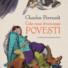 Cele mai frumoase povești - Paperback brosat - Charles Perrault - Humanitas