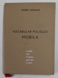 VOCABULAR POLIGLOT - MOBILA , ROMAN , RUS , FRANCEZ , GERMAN , ENGLEZ de VALERIU RAILEANU , ANII &#039;70