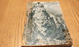 PIATRA CRAIULUI - I. Ionescu-Dunareanu - Editura Casa Scoalelor, 1943, 173 p. cu ilustratii, schite si harti in text