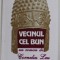 VECINUL CEL BUN de CORNELIU LEU , 2008 * DEDICATIE