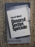 Dosarul Sectiei speciale - Herve Villere