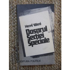 Dosarul Sectiei speciale - Herve Villere