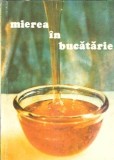 Mierea in bucatarie