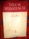Tudor Musatescu - Teatru ( Sosesc deseara, Titanic- Vals , ...Escu , Visul nopti