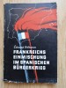 Frankreichs Einmischung im Spanischen B&uuml;rgerkrieg - Edmund Schramm - Berlin 1940