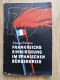 Frankreichs Einmischung im Spanischen B&uuml;rgerkrieg - Edmund Schramm - Berlin 1940