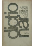 V. Bahnaru - Dictionar explicativ pentru elevi (Editia: 1991)