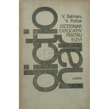 V. Bahnaru - Dictionar explicativ pentru elevi (Editia: 1991)