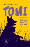 Cumpara ieftin Tomi. O Poveste, Adrian Oprescu - Editura Humanitas