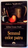 SEMNUL CELOR PATRU de ARTHUR CONAN DOYLE , 2005