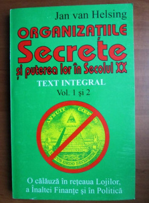 Organizatiile secrete (vol. I si II) - Jan Van Helsing foto