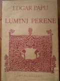 Lumini Perene - Edgar Papu ,303256, eminescu