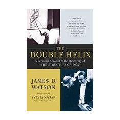 The Double Helix: A Personal Account of the Discovery of the Structure of DNA