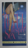 TOTUL DESPRE SEX , VOLUMUL I de CANDANCE BUSHNELL , 2002