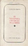 Si noaptea credeau in lumina