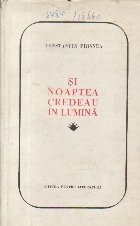 Si noaptea credeau in lumina foto