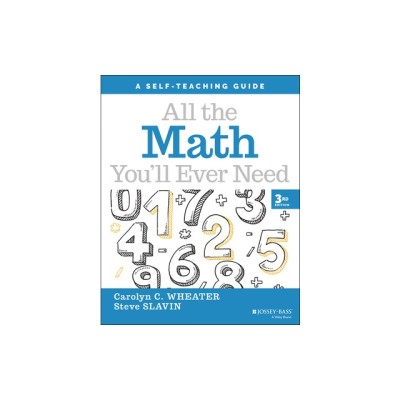 All the Math You&amp;#039;ll Ever Need: A Self-Teaching Guide foto
