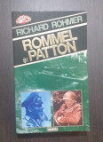 ROMMEL SI PATTON - RICHARD ROHMER - PREFATA REGELE MIHAI