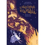 A vil&aacute;g legszebb mond&aacute;i - Katharina Neuschaefer