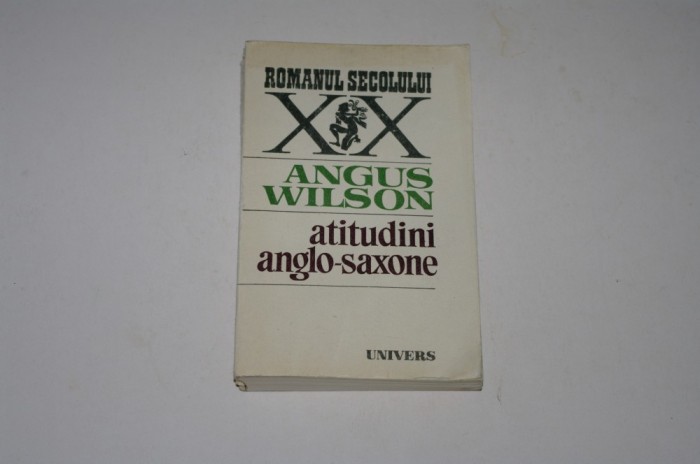 Atitudini anglo-saxone - Angus Wilson