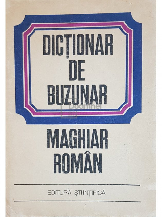 Bela Kelemen - Dictionar de buzunar maghiar-roman (editia 1971)