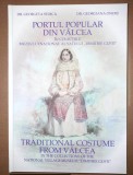 Cumpara ieftin Portul popular din Valcea - Georgeta Stoica costume traditionale Oltenia