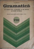 GRAMATICA SI NOTIUNI DE VOCABULAR SI DE ISTORIE A LIMBII ROMANE, MANUAL EXPERIMENTAL PENTRU CLASA A VIII-A-ION P