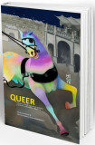 Queer. G&acirc;ndire critică, conștiință politică și practici culturale &icirc;n Rom&acirc;nia - Paperback brosat - Ovidiu Anemțoaicei, Valentina Iancu - Hecate