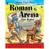 Make Your Own Roman Arena (Make Your Own)